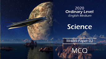 O/L 2020 Science - Model Paper 02 (English Medium)
