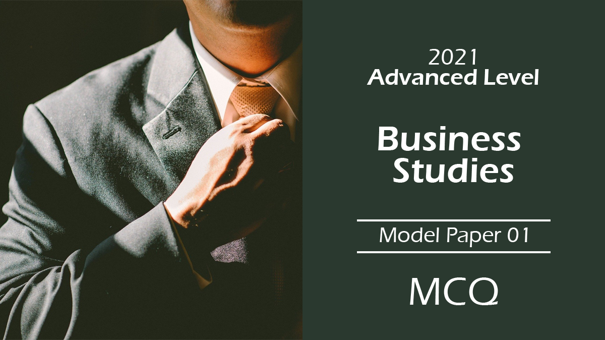 A/L 2021 Business Studies 01- Model Paper 01