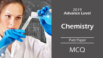 A/L 2019 Chemistry - Past Paper